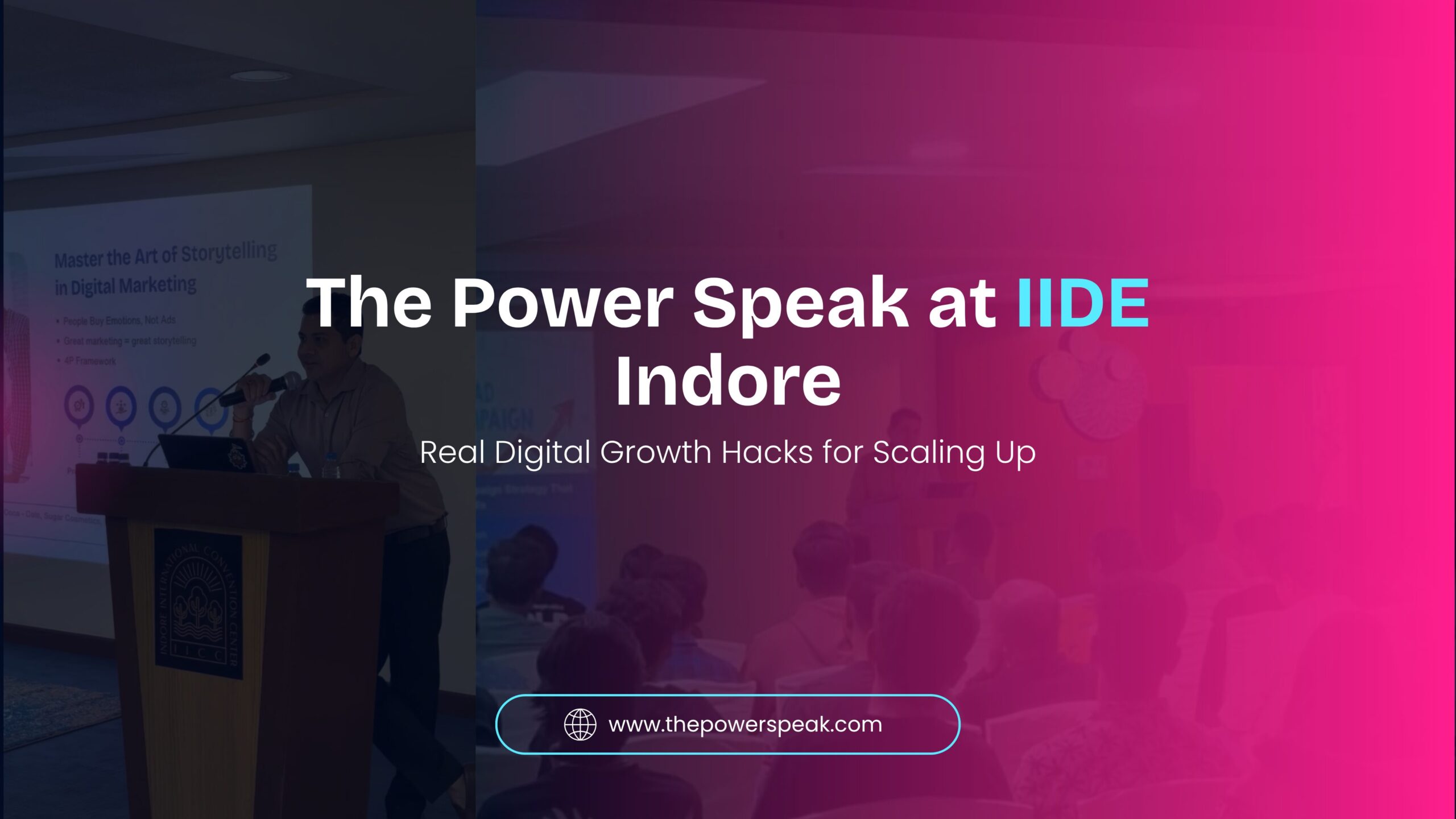 The Power Speak keynote session at IIDE Indore on digital growth hacks for scaling businesses, featuring Abhishek Mudgal as speaker.