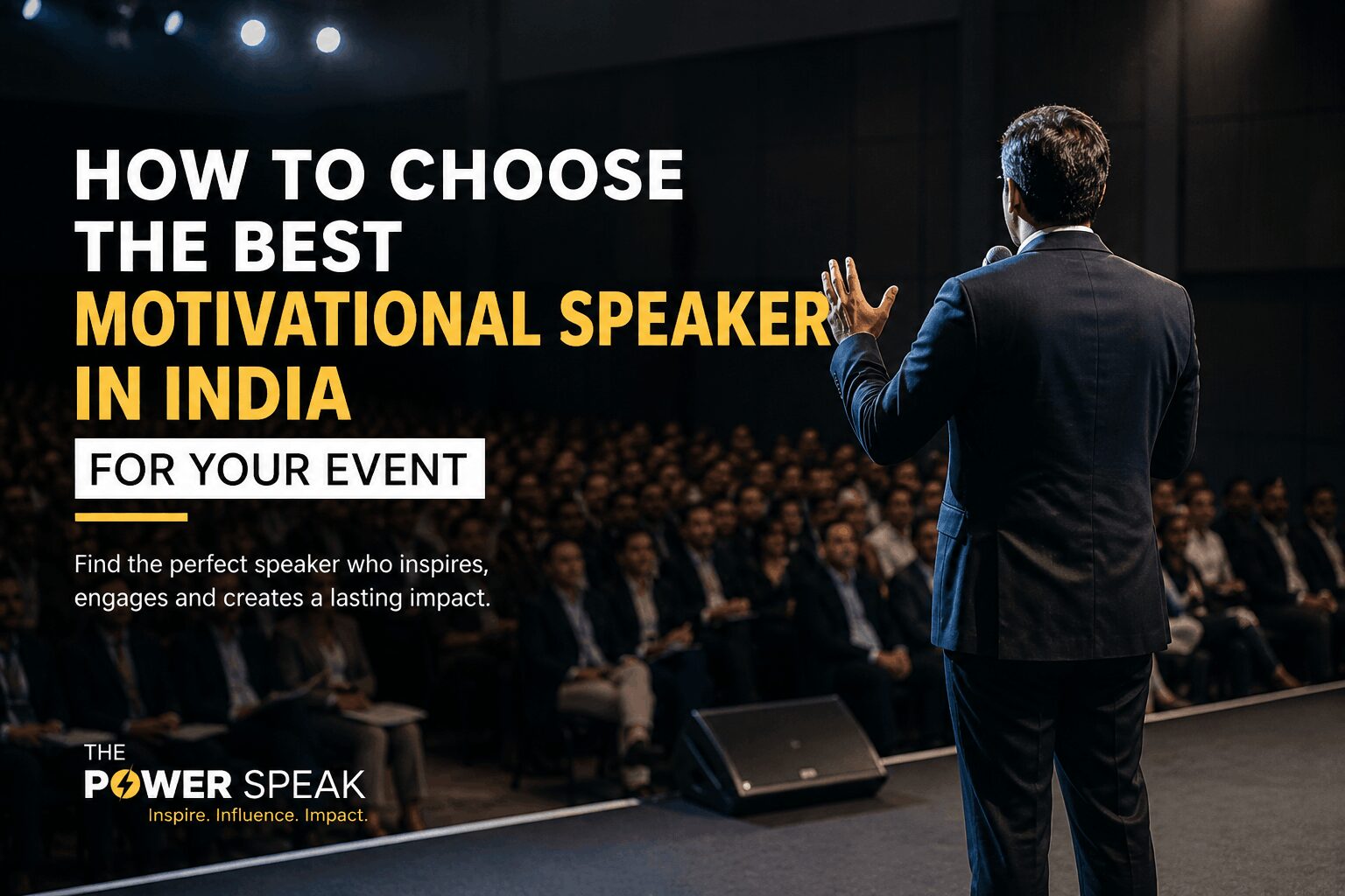 How to Choose the Best Motivational Speaker in India for Your Event